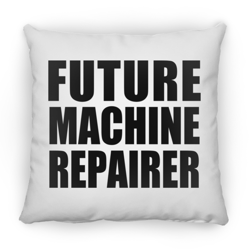 Future Machine Repairer - Throw Pillow