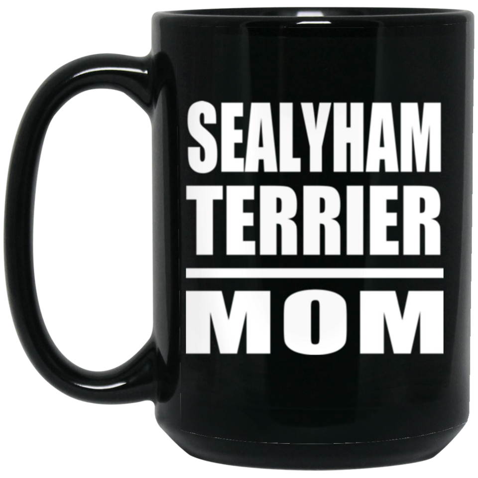 Sealyham Terrier Mom - 15oz Coffee Mug Black