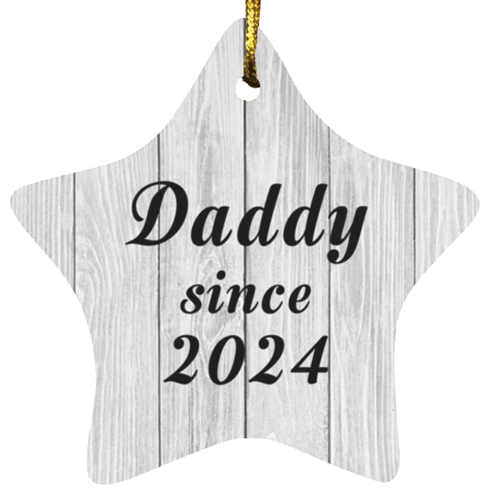 Daddy Since 2024 - Star Ornament F