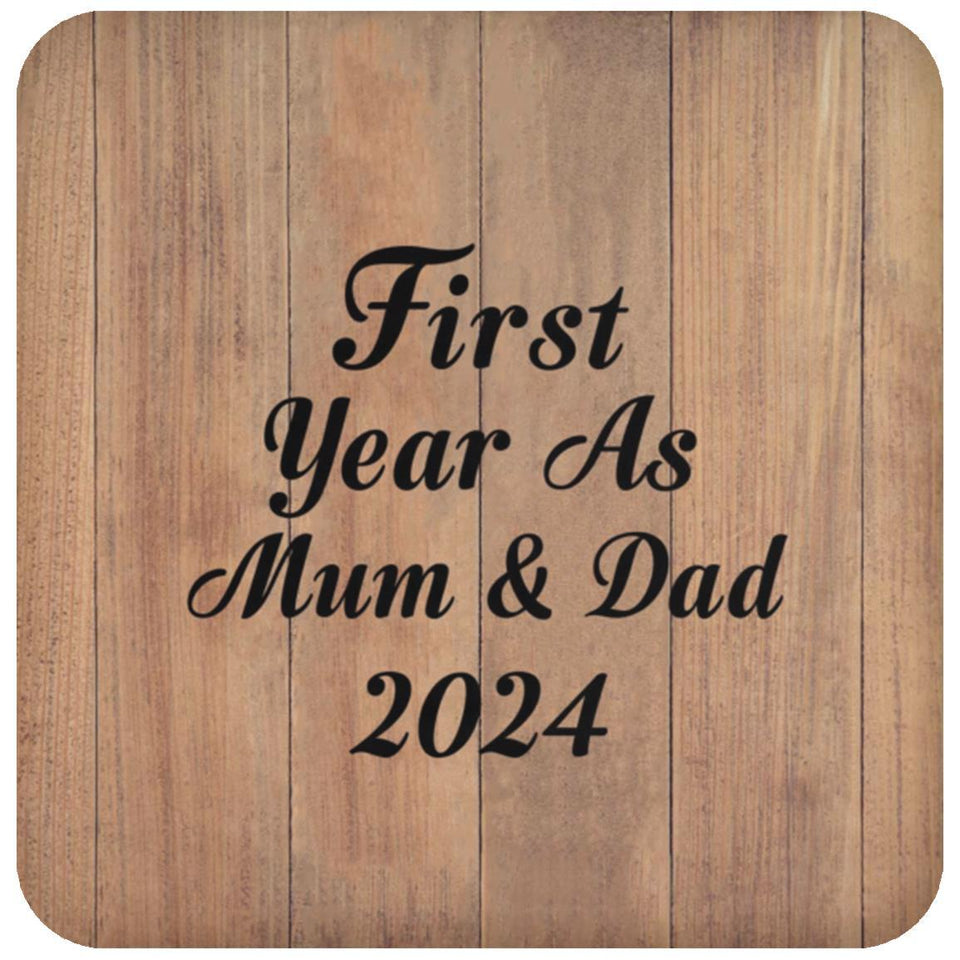 First Year As Mum & Dad 2024 - Drink Coaster C