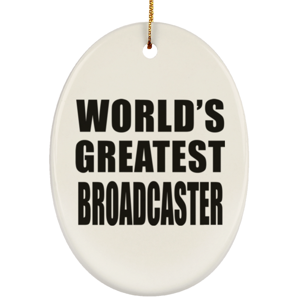 World's Greatest Broadcaster - Oval Ornament
