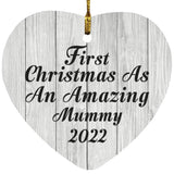 First Christmas As An Amazing Mummy 2022 - Heart Ornament F