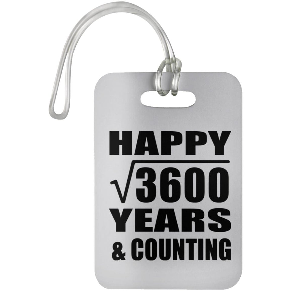 Happy 60th Anniversary Square Root of 3600 Years & Counting - Luggage Bag Tag