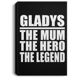 Gladys The Mum The Hero The Legend - Canvas Portrait
