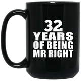 32nd Anniversary 32 Years Of Being Mr Right - 15 Oz Coffee Mug Black