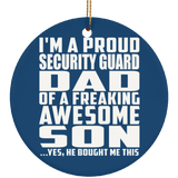 Proud Security Guard Dad Of Awesome Son - Circle Ornament