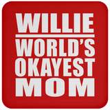 Willie World's Okayest Mom - Drink Coaster