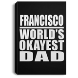 Francisco World's Okayest Dad - Canvas Portrait