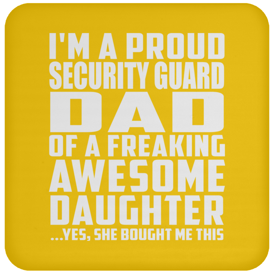 Proud Security Guard Dad Of Awesome Daughter - Drink Coaster