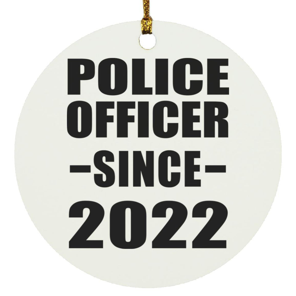 Police Officer Since 2022 - Circle Ornament