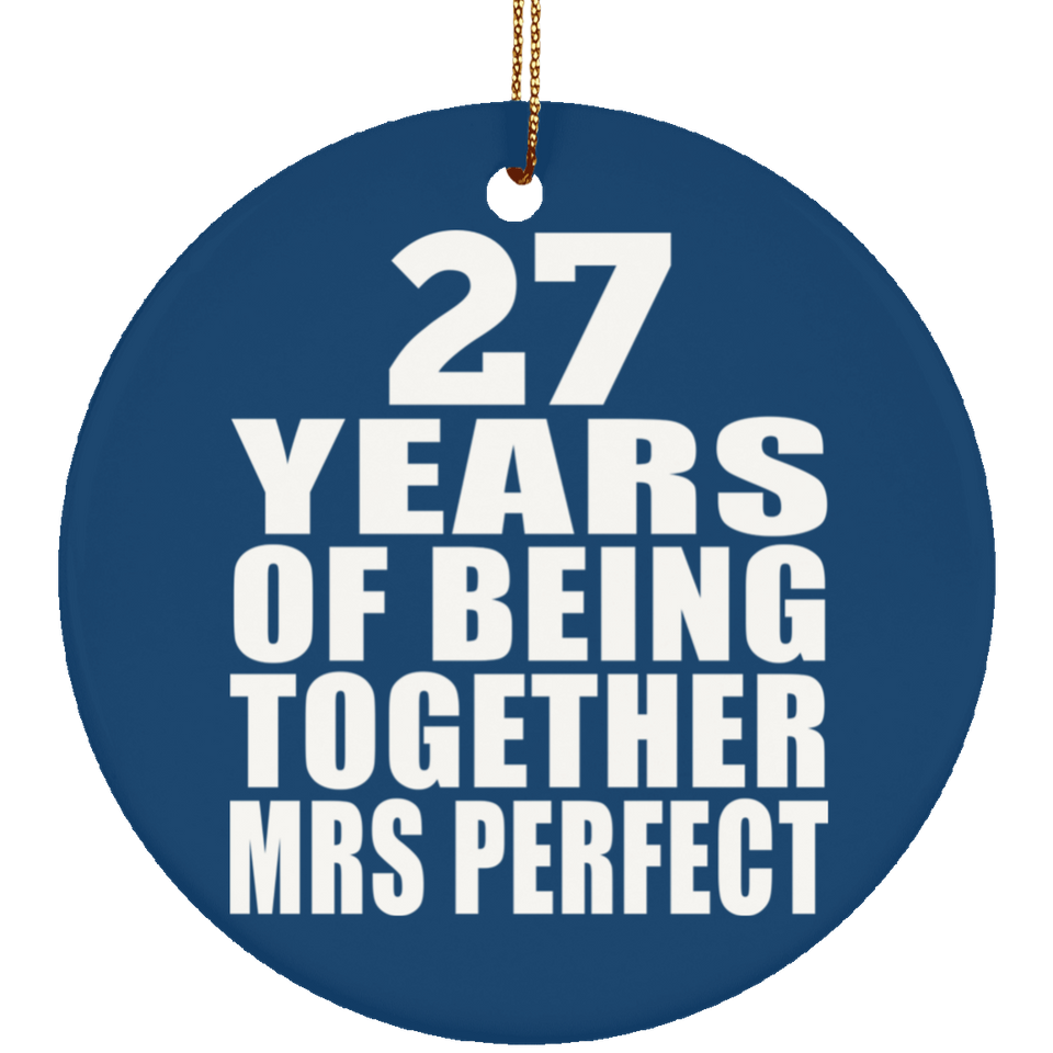27th Anniversary 27 Years Of Being Mrs Perfect - Circle Ornament