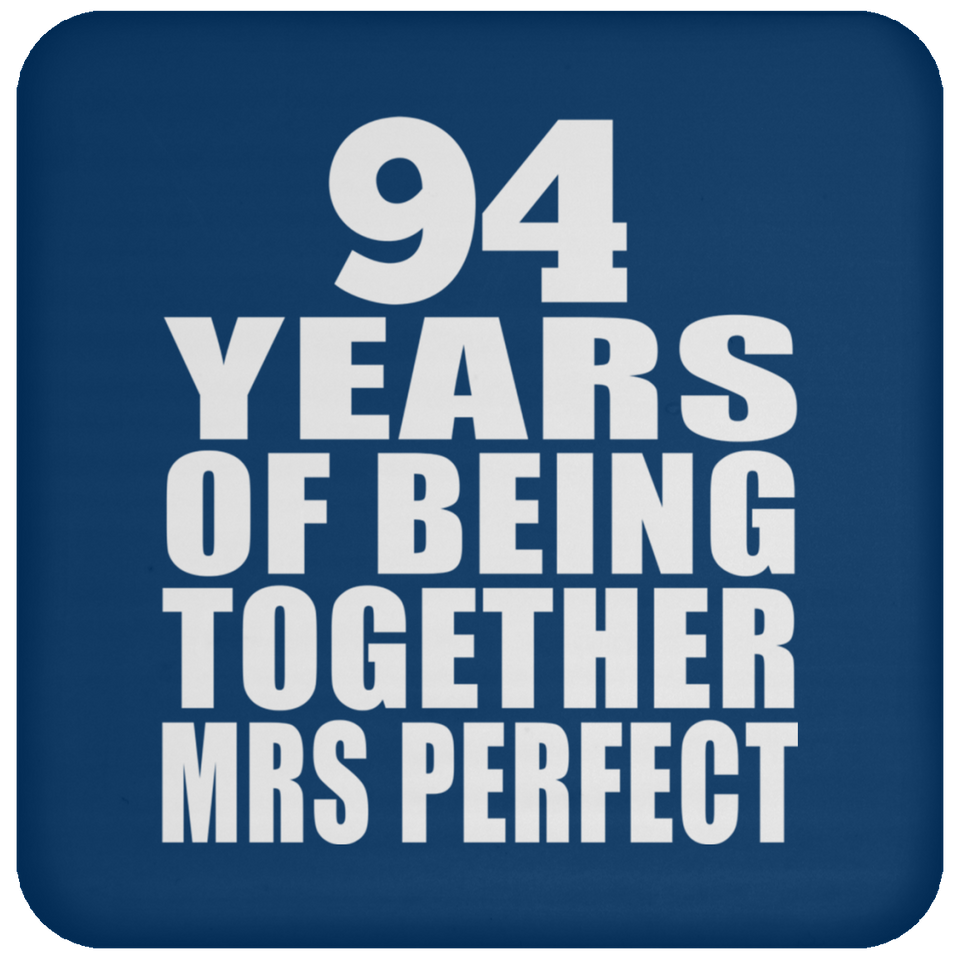 94th Anniversary 94 Years Of Being Mrs Perfect - Drink Coaster