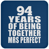 94th Anniversary 94 Years Of Being Mrs Perfect - Drink Coaster