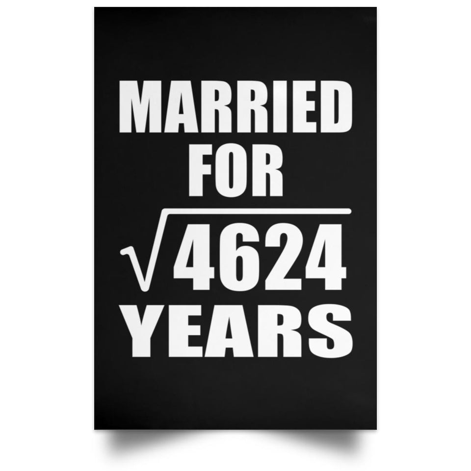 68th Anniversary Married For Square Root of 4624 Years - Poster Portrait
