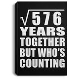 24th Anniversary Square Root of 576 Years Who's Counting - Canvas Portrait