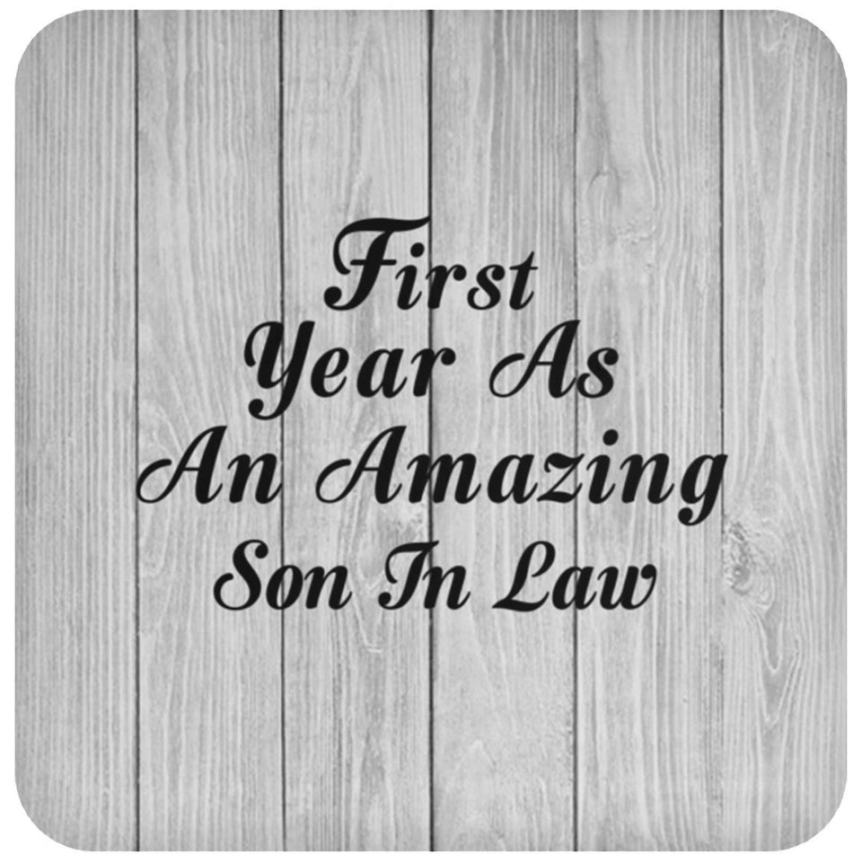 First Year As An Amazing Son In Law - Drink Coaster F