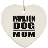 Papillon Dog Mom - Heart Ornament