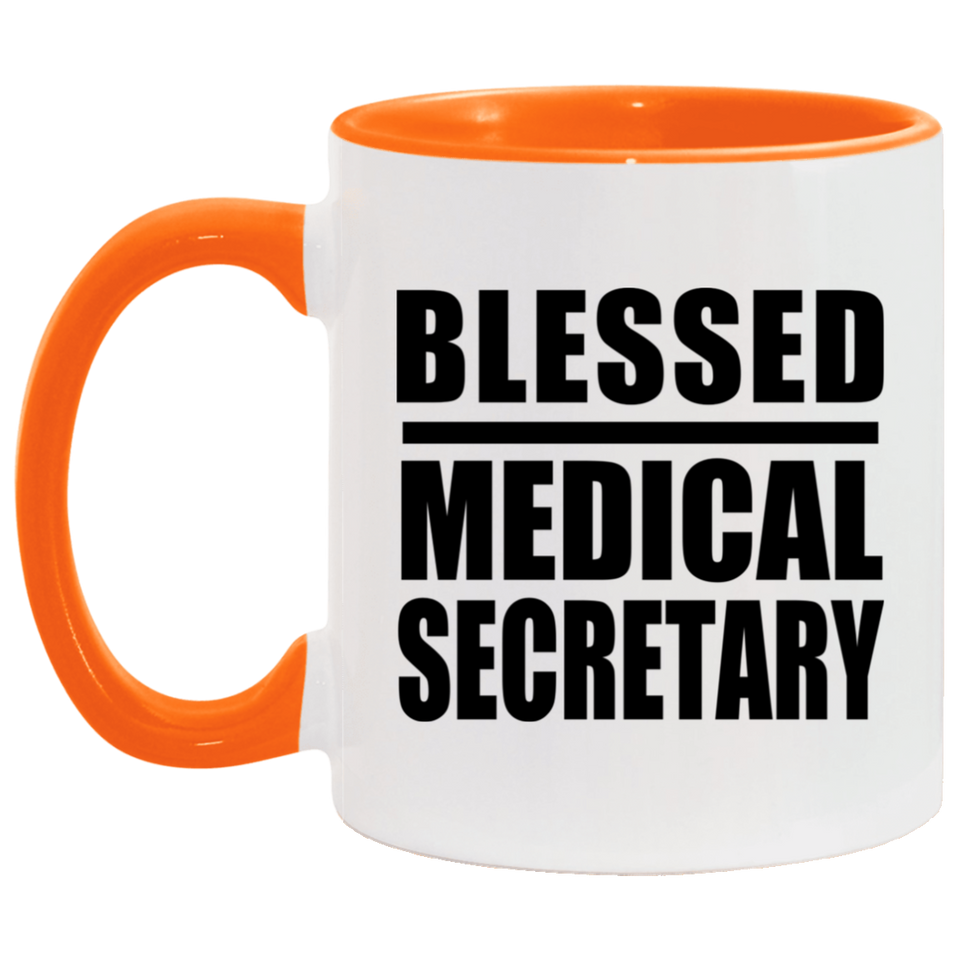 Blessed Medical Secretary - 11oz Accent Mug Orange