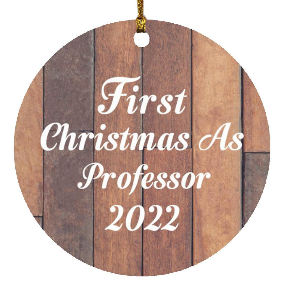 First Christmas As Professor 2022 - Circle Ornament E