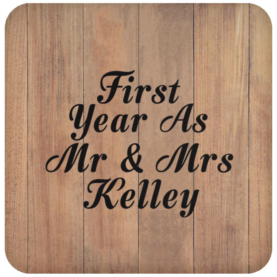 First Year As Mr & Mrs Kelley - Drink Coaster C