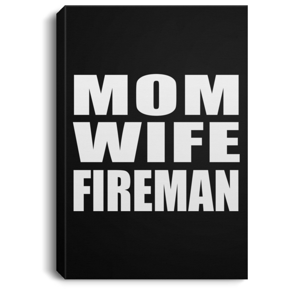 Mom Wife Fireman - Canvas Portrait