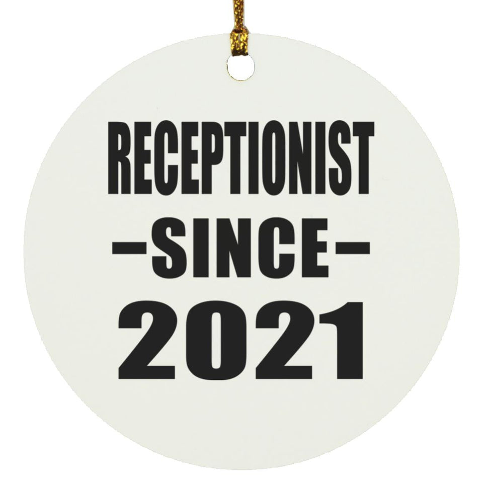 Receptionist Since 2021 - Circle Ornament