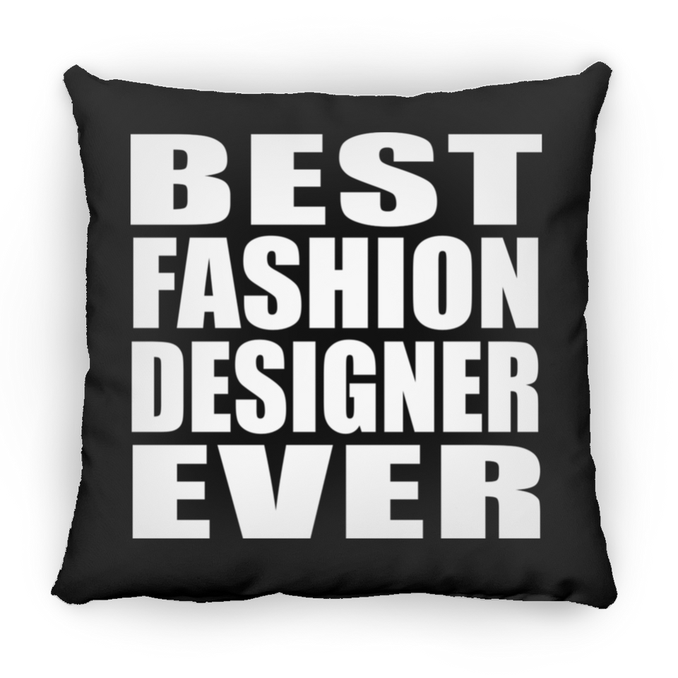 Best Fashion Designer Ever - Throw Pillow Black