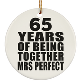 65th Anniversary 65 Years Of Being Mrs Perfect - Circle Ornament