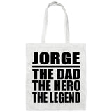 Jorge The Dad The Hero The Legend - Tote Bag White