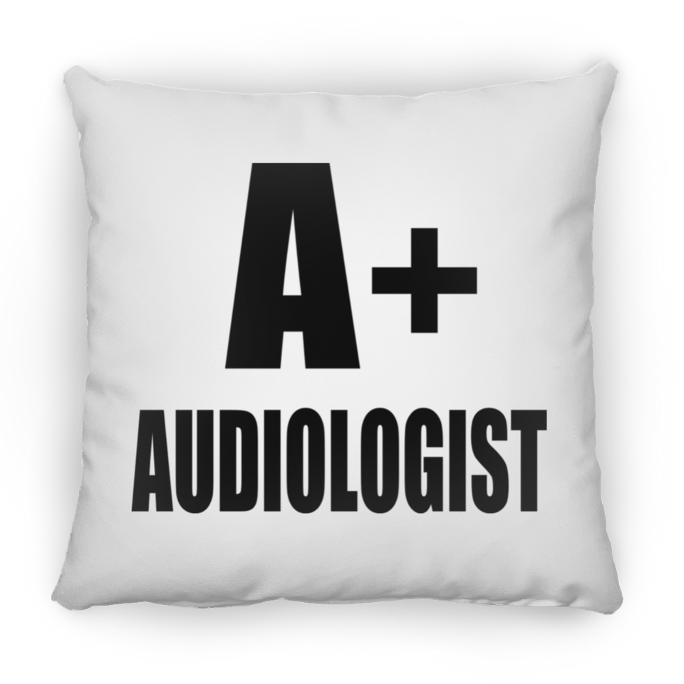 A+ Audiologist - Throw Pillow