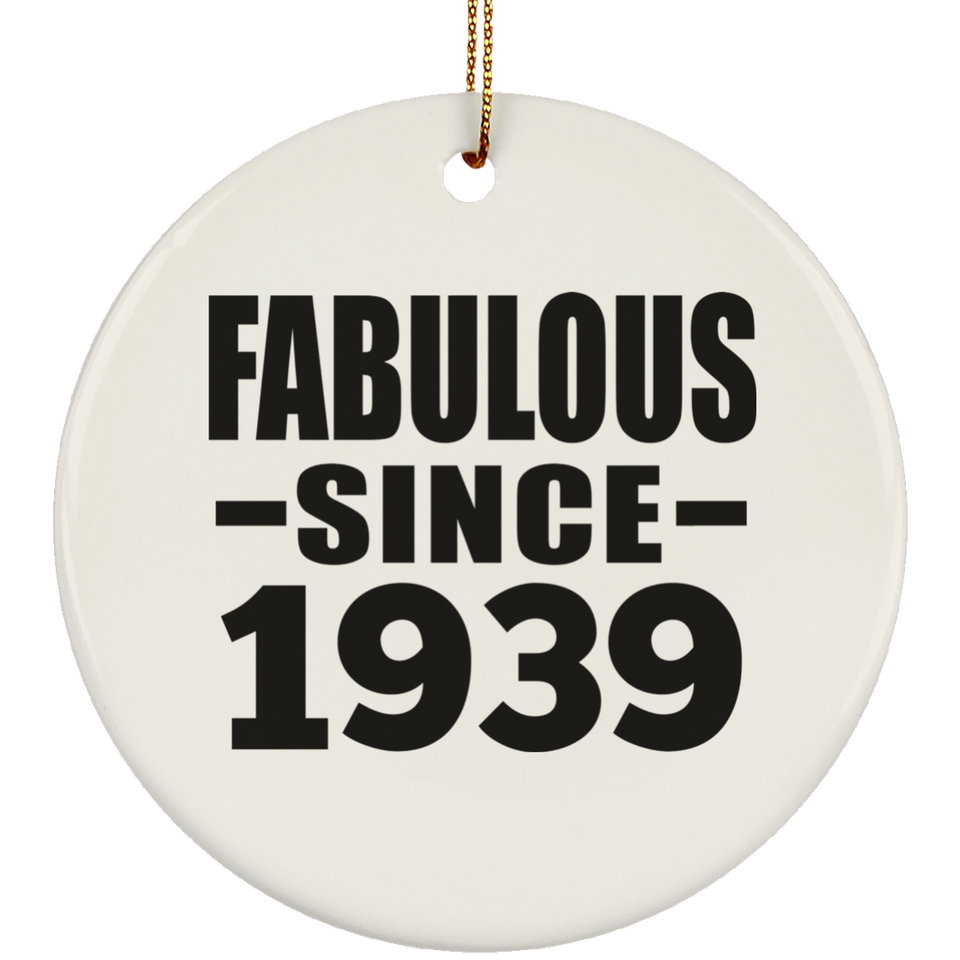 85th Birthday Fabulous Since 1939 - Circle Ornament