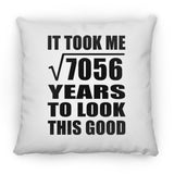 84th Birthday Took Square Root of 7056 Years To Look Good - Throw Pillow