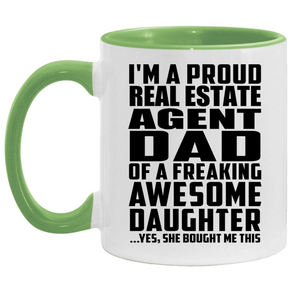 Proud Real Estate Agent Dad Of Awesome Daughter - 11oz Accent Mug Green