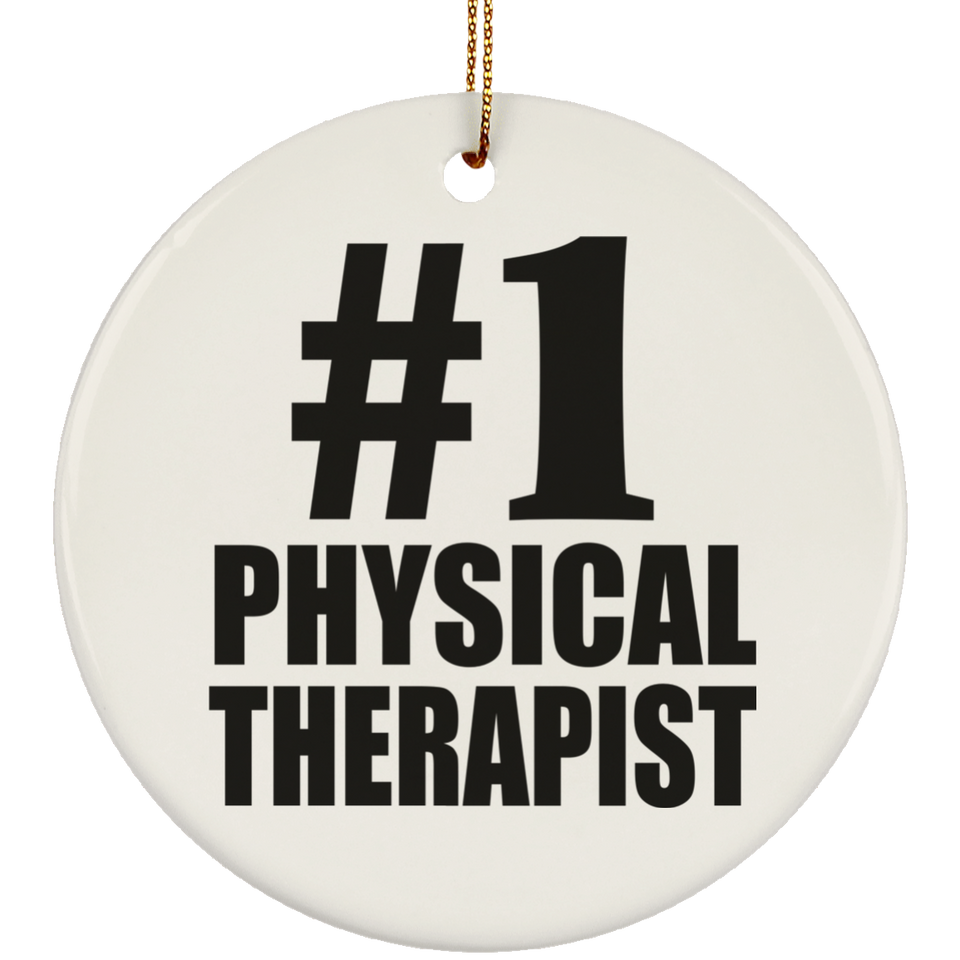 Number One #1 Physical Therapist - Circle Ornament