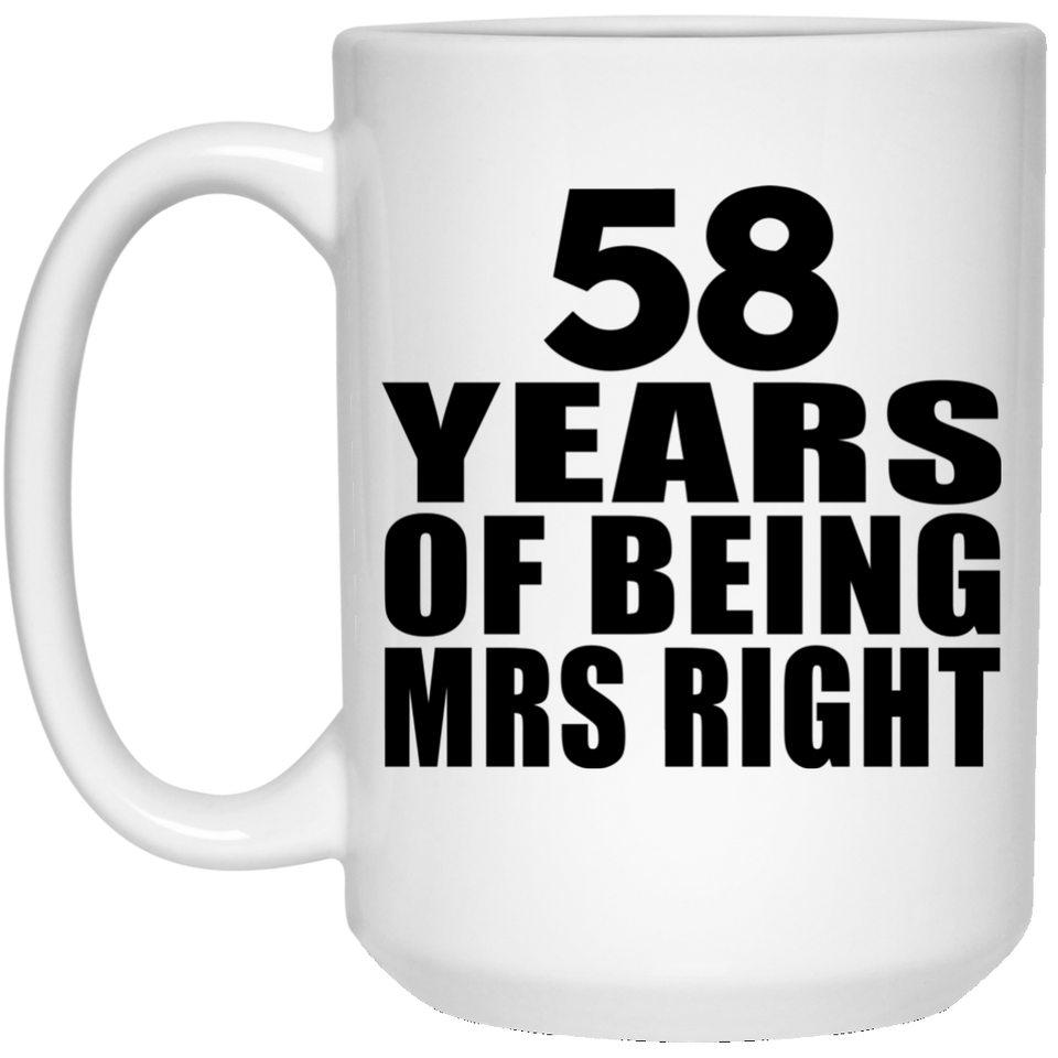 58th Anniversary 58 Years Of Being Mrs Right - 15 Oz Coffee Mug