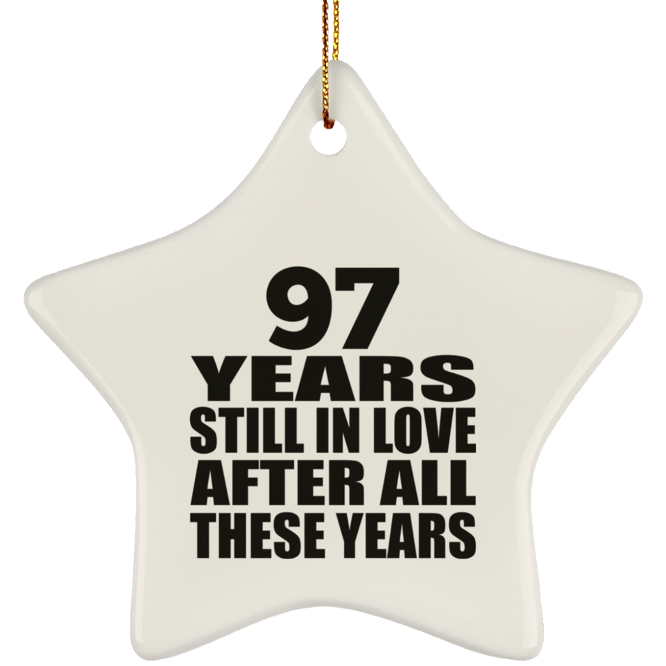 97th Anniversary 97 Years Still In Love After These Years - Star Ornament