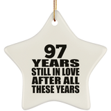 97th Anniversary 97 Years Still In Love After These Years - Star Ornament