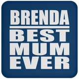 Brenda Best Mum Ever - Drink Coaster