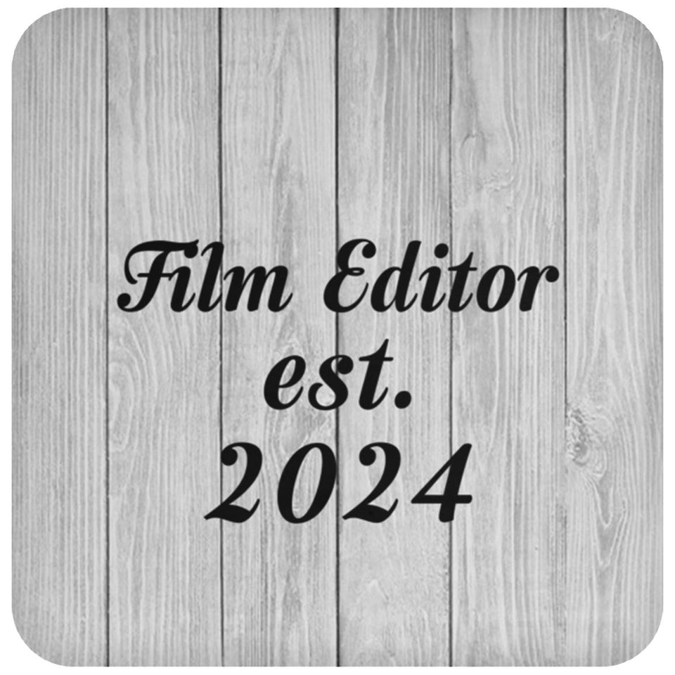 Film Editor Established Est. 2024 - Drink Coaster F