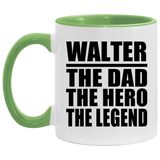 Walter The Dad The Hero The Legend - 11oz Accent Mug Green
