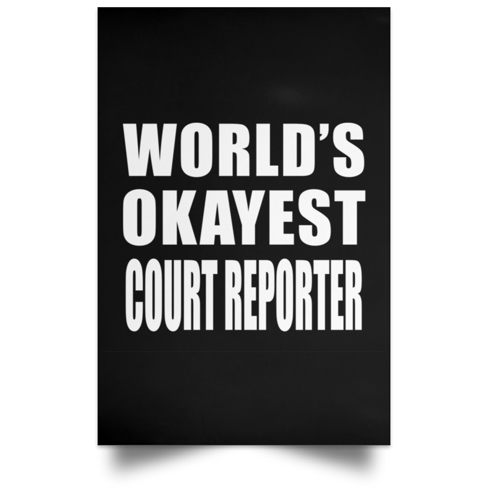 World's Okayest Court Reporter - Poster Portrait