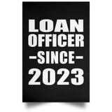 Loan Officer Since 2023 - Poster Portrait