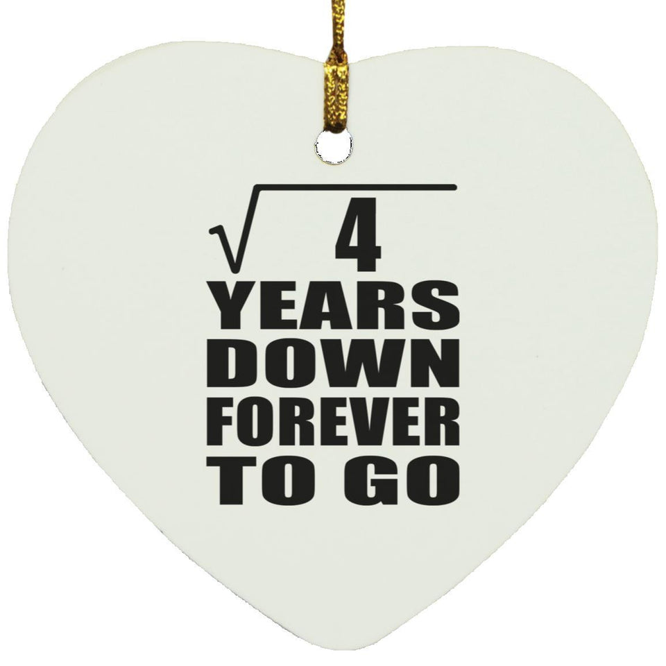 2nd Anniversary Square Root of 4 Years Down Forever To Go - Heart Ornament