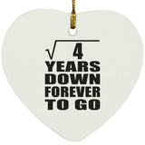 2nd Anniversary Square Root of 4 Years Down Forever To Go - Heart Ornament
