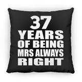 37th Anniversary 37 Years of Being Mrs Always Right - Throw Pillow Black