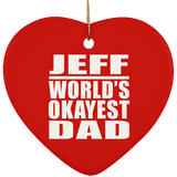 Jeff World's Okayest Dad - Heart Ornament