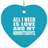 All I Need Is Love And My Norrbottenspets - Heart Ornament