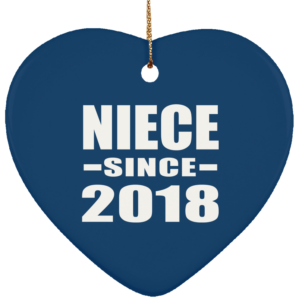 Niece Since 2018 - Heart Ornament