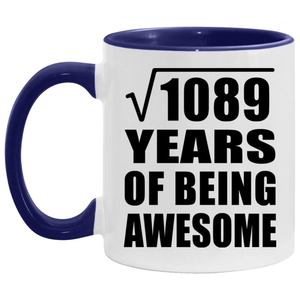 33rd Birthday Square Root Of 1089 Years Of Being Awesome - 11oz Accent Mug Purple