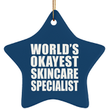 World's Okayest Skincare Specialist - Star Ornament